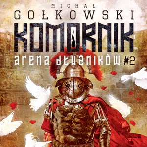 Komornik. Arena dłużników 2: Komornik. Arena Dłużników - tom 2 – audiobook