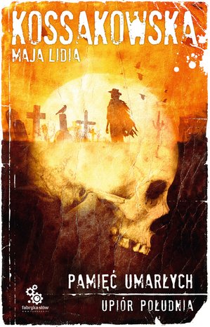 Upiór Południa. 2 Pamięć Umarłych – audiobook