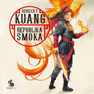 Trylogia Wojen makowych 2: Republika Smoka – audiobook
