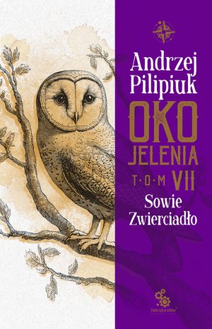 Oko Jelenia. 7 Oko Jelenia. Sowie Zwierciadło – ebook