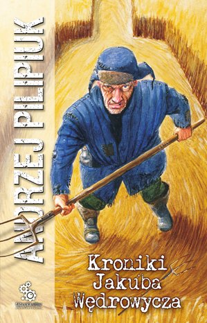 Kroniki Jakuba Wędrowycza – ebook
