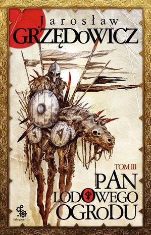 Pan Lodowego Ogrodu. Tom 3 – ebook
