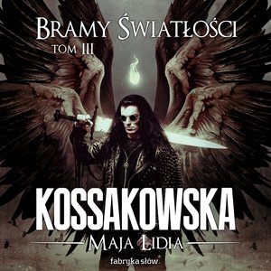 Bramy Światłości - T 3 – audiobook