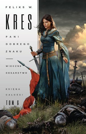 Księga Całości 6: Pani Dobrego Znaku. Wieczne Cesarstwo – ebook