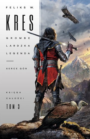 Księga Całości 3: Grombelardzka legenda. Księga 1. Serce gór – ebook