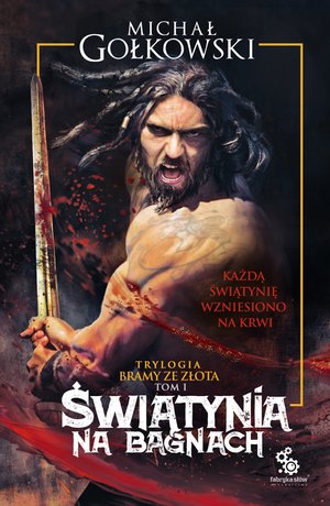 Bramy ze złota 1: Świątynia na bagnach – ebook