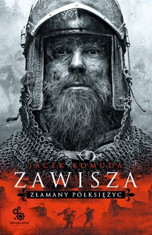 Dylogia Zawisza Czarny 2: Zawisza. Złamany półksiężyc – ebook