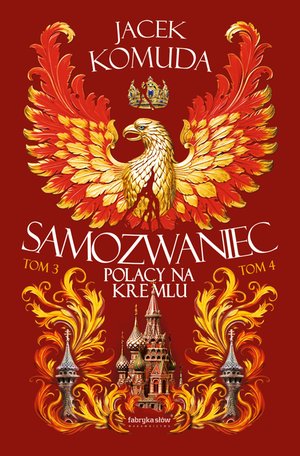 Orły na Kremlu. 3 i 4 Samozwaniec T3-T4 – ebook
