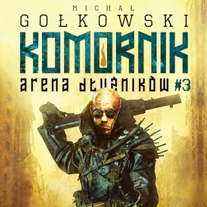 Komornik. Arena dłużników 3: Komornik. Arena Dłużników - tom 3 – audiobook