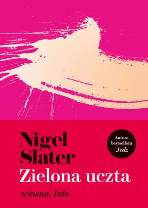 Zielona uczta. Wiosna, lato – ebook