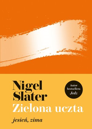 Zielona uczta: jesień, zima – ebook