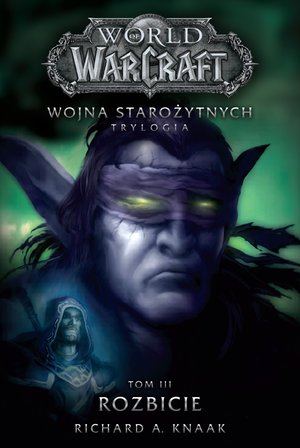 World of Warcraft. Wojna starożytnych 3: World of Warcraft: Rozbicie. Wojna starożytnych. Tom 3 – ebook