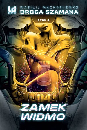 Droga Szamana. Etap 4: Zamek Widmo – ebook