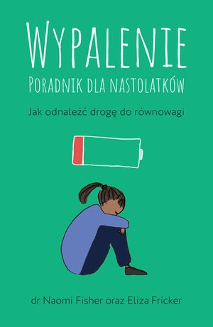 Wypalenie. Poradnik dla nastolatków – ebook