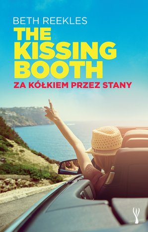 The Kissing Booth. Za kółkiem przez Stany – ebook