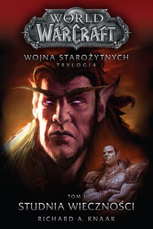 World of Warcraft. Wojna starożytnych 1: World of Warcraft: Studnia Wieczności. Wojna starożytnych. Tom 1 – ebook