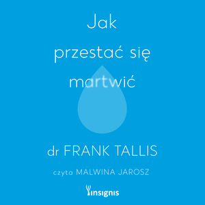Jak przestać się martwić – audiobook