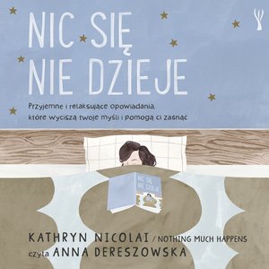 Nic się nie dzieje – audiobook