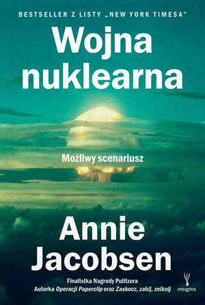 Wojna nuklearna. Możliwy scenariusz – ebook