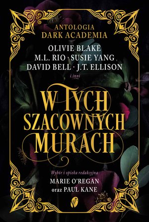 W tych szacownych murach. Olivie Blake, M.L. Rio i inni – ebook