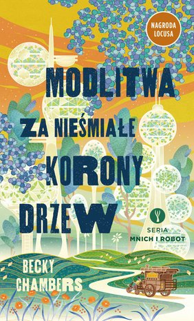 Mnich i robot Tom 2: Modlitwa za nieśmiałe korony drzew – ebook