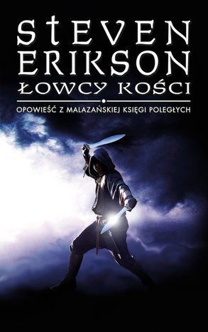 Łowcy kości. Opowieści z Malazańskiej Księgi Poległych. Tom 6 – ebook