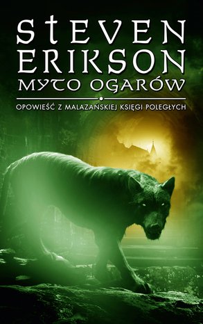 Myto ogarów. Opowieści z Malazańskiej Księgi Poległych. Tom 8 – ebook