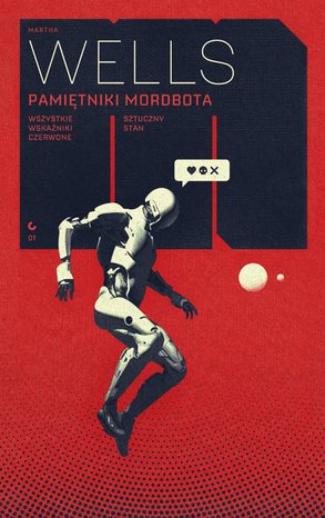 Pamiętniki Mordbota: Wszystkie wskaźniki czerwone / Sztuczny stan – ebook