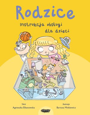 Rodzice. Instrukcja obsługi dla dzieci – ebook
