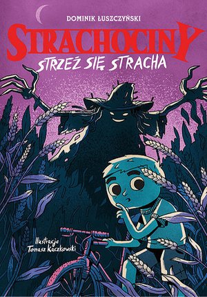 Strachociny 1: Strachociny. Strzeż się stracha – ebook