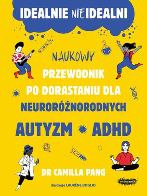 Idealnie nieidealni. Naukowy przewodnik po dorastaniu dla neuroróżnorodnych – ebook