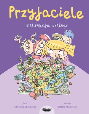 Przyjaciele. Instrukcja obsługi dla dzieci – ebook