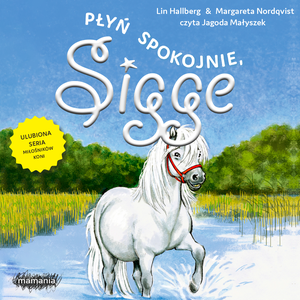 Sigge 6: Sigge. Tom 6. Płyń spokojnie, Sigge – audiobook