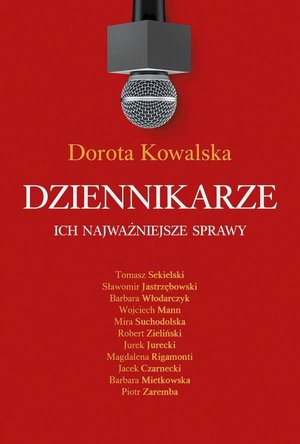Dziennikarze. Ich najważniejsze sprawy – ebook