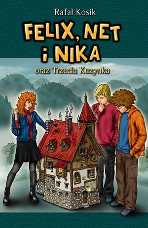 Felix, Net i Nika oraz Trzecia Kuzynka – ebook