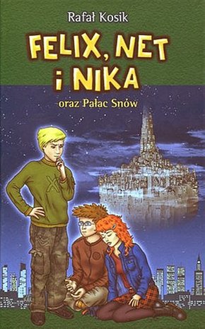 Felix, Net i Nika oraz Pałac Snów – ebook