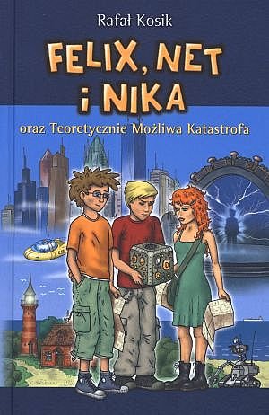 Felix, Net i Nika oraz Teoretycznie Możliwa Katastrofa – ebook