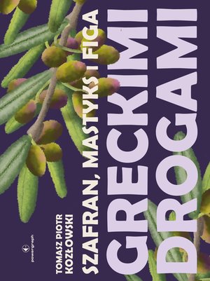 Szafran, mastyks i figa. Greckimi drogami – ebook