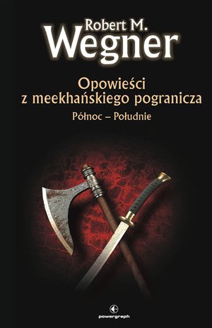 Opowieści z meekhanskiego pogranicza. Północ-Południe – ebook