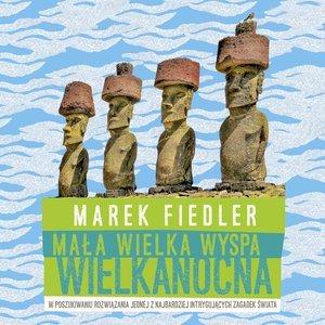 Mała wielka Wyspa Wielkanocna – audiobook