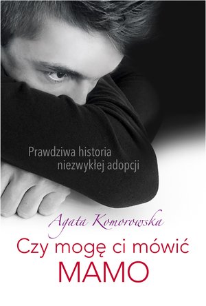 Czy mogę ci mówić mamo – ebook
