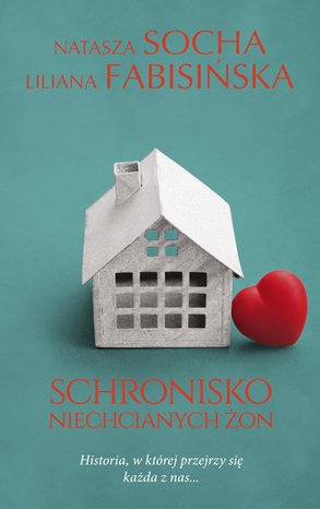 Schronisko niechcianych żon – ebook