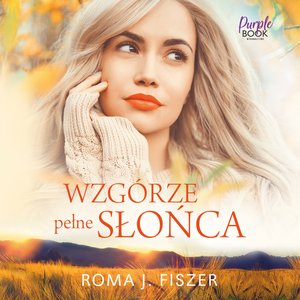 Wzgórze pełne słońca – audiobook