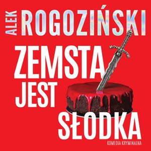 Zemsta jest słodka – audiobook