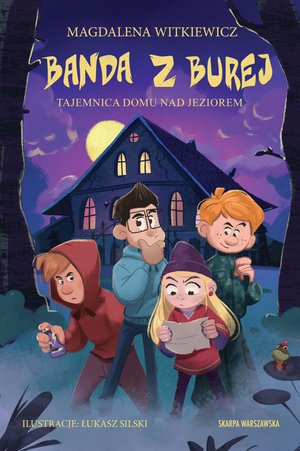 Banda z Burej. Tajemnica domu nad jeziorem – ebook