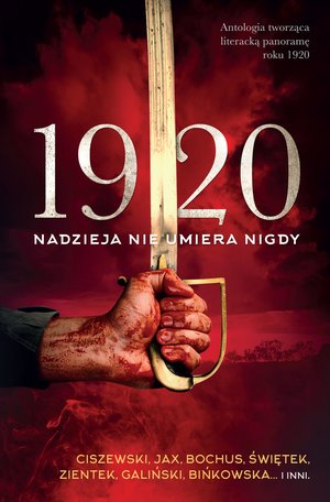 1920. Nadzieja nie umiera nigdy – ebook