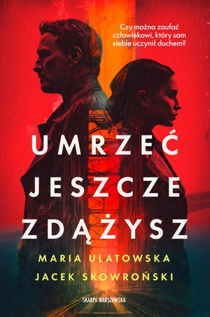 Umrzeć jeszcze zdążysz – ebook