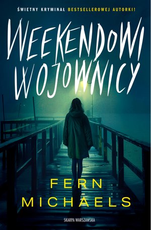 Weekendowi wojownicy – ebook