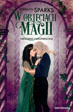 W objęciach magii. Niegodny i nieopierzona – ebook