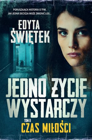 Jedno życie wystarczy. Tom 2. Czas miłości – audiobook